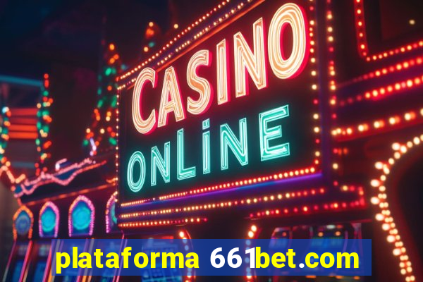 plataforma 661bet.com